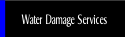 Water Damage Services.