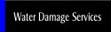 Water Damage Services.
